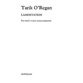 Novello Lamentation TTBB Composed by Tarik O'Regan