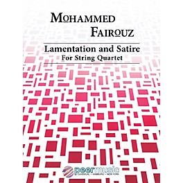 Peer Music Lamentation and Satire (String Quartet) Peermusic Classical Series Composed by Mohammed Fairouz