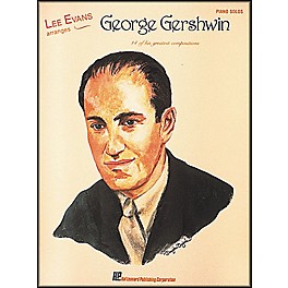 Hal Leonard Lee Evans Arranges George Gershwin Piano Solos