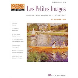 Hal Leonard Les Petites Images - Late Elementary Level Composer Showcase Hal Leonard Student Piano Library by Jennifer Linn