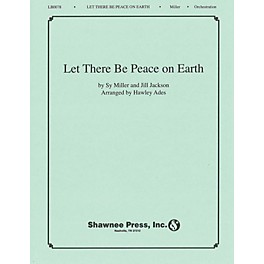 Shawnee Press Let There Be Peace on Earth (Concert Band (to accompany choral)) Score & Parts arranged by Hawley Ades