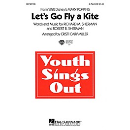 Hal Leonard Let's Go Fly a Kite (from Mary Poppins) 2-Part arranged by Cristi Cary Miller
