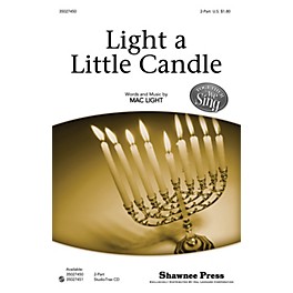 Shawnee Press Light a Little Candle (Together We Sing Series) 2-Part composed by Mac Light