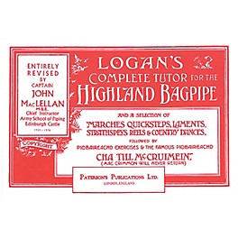 Music Sales Logan's Complete Tutor for the Highland Bagpipe Music Sales America Softcover by Captain John A. MacLellan