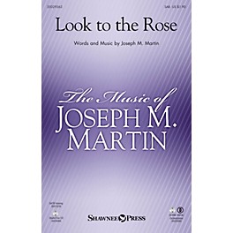 Shawnee Press Look to the Rose (Orchestration) ORCHESTRA ACCOMPANIMENT Composed by Joseph M. Martin