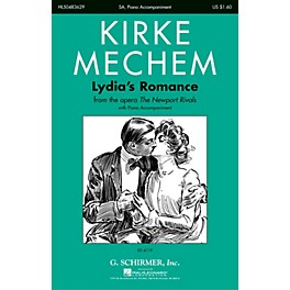 G. Schirmer Lydia's Romance (from the Opera The Newport Rivals) SA composed by Kirke Mechem