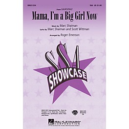 Hal Leonard Mama, I'm a Big Girl Now (from Hairspray) SSA arranged by Roger Emerson