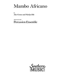 Hal Leonard Mambo Africano (Percussion Music/Percussion Ensembles) Southern Music Series Composed by Gomez, Alice