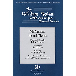 Gentry Publications Mananitas De Mi Tierra (The William Belan Latin American Choral Series) SATB arranged by Marco Dusi