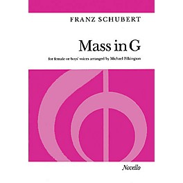 Novello Mass in G (for Female or Boys' Voices) SSAA Composed by Franz Schubert Arranged by Michael Pilkington
