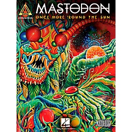 Hal Leonard Mastodon - Once More 'Round The Sun Guitar Tab Songbook