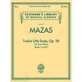 G. Schirmer Mazas - Twelve Little Duets for Two Violins, Op. 38, Books 1 & 2 String Method by Jacques F. Mazas