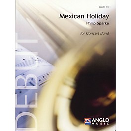 Anglo Music Press Mexican Holiday (Grade 1.5 - Score and Parts) Concert Band Level 1.5 Composed by Philip Sparke