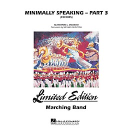 Hal Leonard Minimally Speaking - Part 3 (Echoes) Marching Band Level 4-5 Composed by Richard L. Saucedo