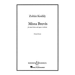 Boosey and Hawkes Missa Brevis (for Mixed Chorus and Organ or Orchestra) CHORAL SCORE composed by Zoltán Kodály