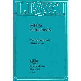 Editio Musica Budapest Missa Solemnis Eszt.-v/s Composed by Franz Liszt
