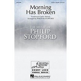 Hal Leonard Morning Has Broken SATB a cappella arranged by Philip Stopford