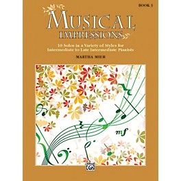 Alfred Musical Impressions, Book 3 Intermediate / Late Intermediate