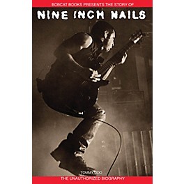 Bobcat Books Nine Inch Nails Omnibus Press Series Softcover
