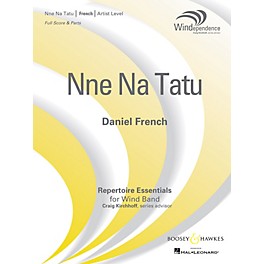 Boosey and Hawkes Nne Na Tatu Concert Band Level 5 composed by Daniel French