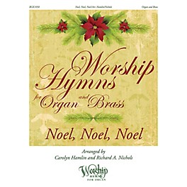 H.T. FitzSimons Company Noel, Noel, Noel (Worship Hymns for Organ and Brass) arranged by Carolyn Hamlin