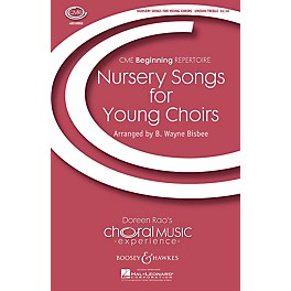 Boosey and Hawkes Nursery Songs for Young Choirs (CME Beginning) UNIS arranged by B. Wayne Bisbee