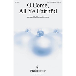 PraiseSong O Come, All Ye Faithful SSATTB A Cappella arranged by Heather Sorenson