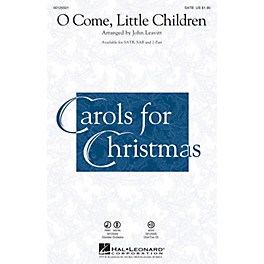 Hal Leonard O Come, Little Children SATB arranged by John Leavitt