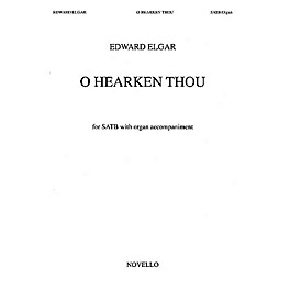 Novello O Hearken Thou (Op.64) SATB Composed by Edward Elgar