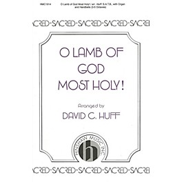 Hinshaw Music O Lamb of God Most Holy! SATB arranged by David Huff