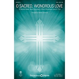 Shawnee Press O Sacred, Wondrous Love SSA arranged by Heather Sorenson