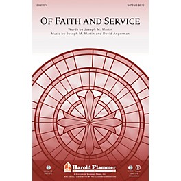 Shawnee Press Of Faith and Service (with Lead On, O King Eternal) SATB composed by Joseph M. Martin