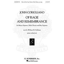 G. Schirmer Of Rage and Remembrance (Mezzo, Male Chorus and Boy Sop Piano Reduct) Voc Sc composed by John Corigliano