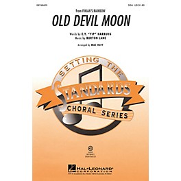Hal Leonard Old Devil Moon (from Finian's Rainbow) SSA arranged by Mac Huff