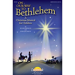 Daybreak Music On Our Way to Bethlehem (A Christmas Musical for Children) Singer 5 Pak by John Jacobson/Roger Emerson
