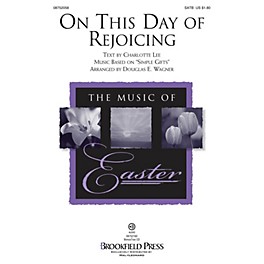 Brookfield On This Day of Rejoicing SATB arranged by Douglas E. Wagner