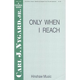 Hinshaw Music Only When I Reach SAB composed by Carl Nygard, Jr.