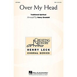 Hal Leonard Over My Head SSA Optional a cappella arranged by Nancy Grundahl