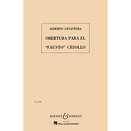Boosey and Hawkes Overture to the Creole Faust, Op. 9 Boosey & Hawkes Scores/Books Series Composed by Alberto E. Ginastera