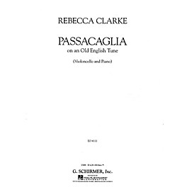 G. Schirmer Passacaglia (Cello and Piano) String Solo Series Composed by Rebecca Clarke