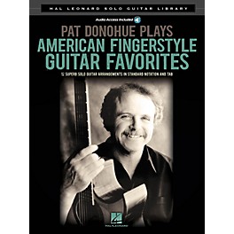 Hal Leonard Pat Donohue Plays American Fingerstyle Guitar Favorites Guitar Solo Softcover Audio Online by Pat Donohue