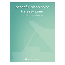 Hal Leonard Peaceful Piano Solos for Easy Piano (A Collection of 30 Pieces) Easy Piano Songbook