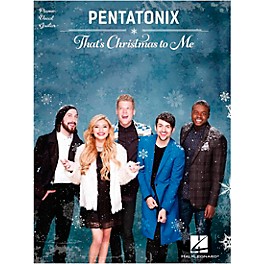 Hal Leonard Pentatonix - That's Christmas to Me Piano/Vocal/Guitar Songbook