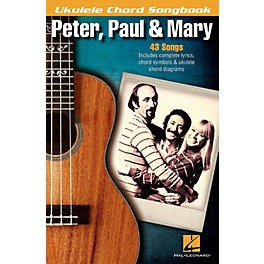 Hal Leonard Peter, Paul & Mary  Ukulele Chord Songbook