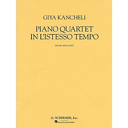 G. Schirmer Piano Quartet in L'Istesso Tempo (Score and Parts) String Ensemble Series by Giya Kancheli (Kantscheli)