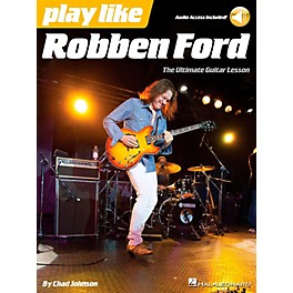 Hal Leonard Play Like Robben Ford - Book/Online Audio