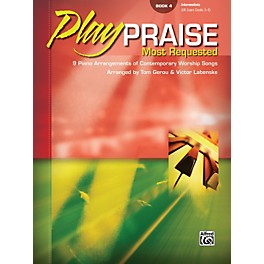 Alfred Play Praise Most Requested Book 4 Piano
