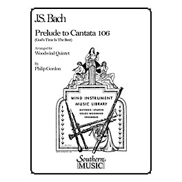 Southern Prelude to Cantata 106 (Woodwind Quintet) Southern Music Series Arranged by Philip Gordon