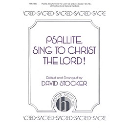 Hinshaw Music Psallite, Sing to Christ the Lord SATB arranged by David Stocker