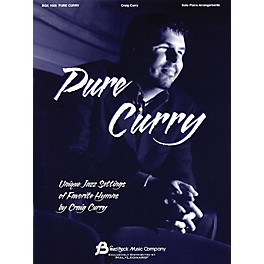 Fred Bock Music Pure Curry (Unique Jazz Settings of Favorite Hymns) Fred Bock Publications Series by Craig Curry